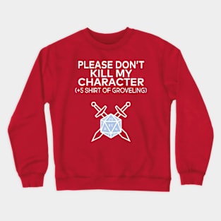 Dungeons and Dragons Shirt of Groveling Crewneck Sweatshirt